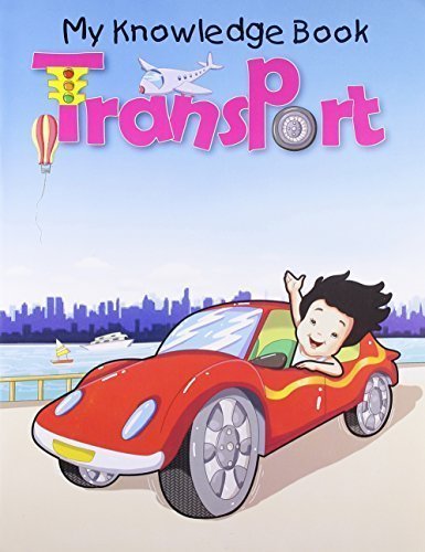 Transport (My Knowledge Book) [Paperback] [Jun 22, 2011] Pegasus