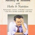 Herbalism: Anxiety and Tension [Jul 30, 2008] Wright, Jill