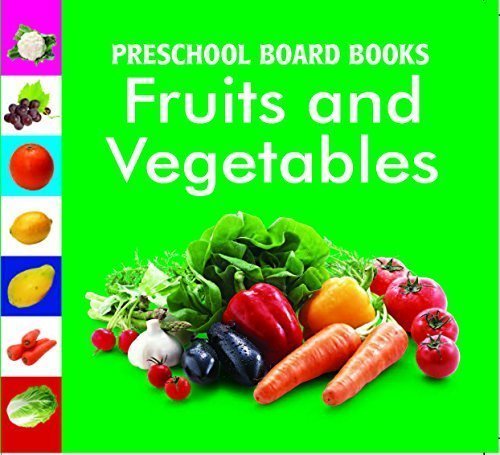 Fruit & Vegetables (Preschool Board-Books) [Apr 19, 2010]