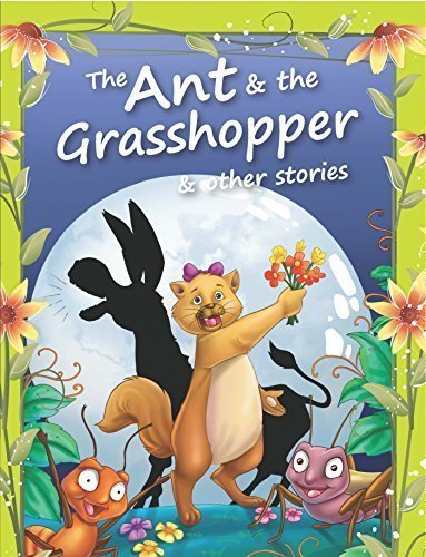 Ant & the Grasshopper & Other Stories [Dec 01, 2010] Pegasus