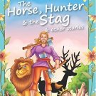 Horse, Hunter & the Stag & Other Stories [Dec 01, 2010] Pegasus