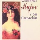 Enfermedades Comunes de la Mujer y su Curacion (Spanish Edition) [Mar 01, 200...