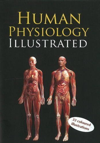 Human Physiology Illustrated: 33 Coloured Illustrations With Marking. [Paper