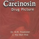 Carcinosin Drug Picture [Dec 01, 1995] Foubister, Dr D. M. and Bon Hoa, J. Hui
