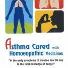 Asthma Cured with Homoeopathic Medicines [Dec 01, 2009] Sivaraman, P.