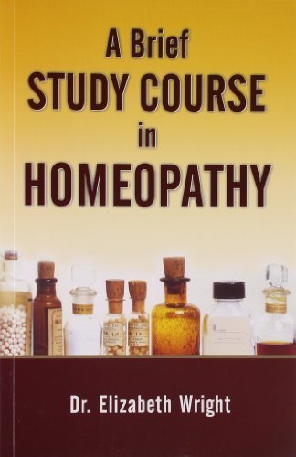 Brief Study Course in Homeopathy [Jan 01, 2011] Hubbard, Elizabeth Wright