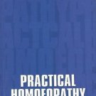 Practical Homeopathy [Jun 30, 1998] D. S. Vohra