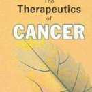 The Therapeutics of Cancer [Apr 01, 2009] Clarke, J. H.