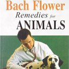Bach Flower Remedies for Animals [Jul 01, 2002] Helen Graham and Gregory Vlamis