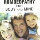 First Aid Homeopathy for Body & Mind [Paperback] [Jun 30, 2000] Chakraborty, D.