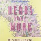 Herbs That Work [Jul 01, 2002] David Armstrong