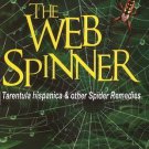The Web Spinner: Tarentula Hispanica & Other Spider Remedies Jamshed, Master