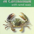 Collection on Carcinosinum: with Cured Cases [Dec 01, 2007] Singh, Mahendra
