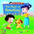 Magic of Brushing (Magical World of Benny & Buzo Series) [Dec 01, 2012] Pegasus