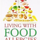 Living with Food Allergies [Paperback] [Dec 01, 2010] Alex Gazzola