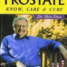 King Gland Prostate: Know, Care & Cure [Paperback] [Jul 01, 2007] Shiv Dua