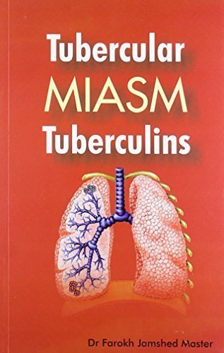 Tubercular Miasm Tuberculins [Paperback] [Jun 30, 2002] Master, Farokh Jamshed