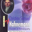 Life of Christian Samuel Hahnemann [Paperback] [Jun 30, 2002] R. W. Hobhouse