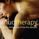 Mud Therapy: Healing Through One of the Five Elements [Paperback] [Oct 15,