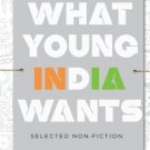 What Young India Wants [Paperback] [Oct 14, 2014] Bhagat, Chetan