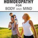 First-Aid Homoeopathy for Body and Mind [Apr 01, 2006] Chakraborty, Dr Dipak