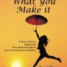 Life is What You Make it [Apr 20, 2011] Shenoy, Ms. Preeti