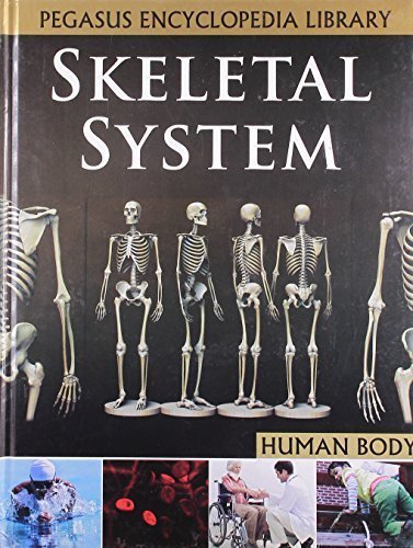 Skeletal Systemhuman Body [Mar 01, 2011] Pegasus