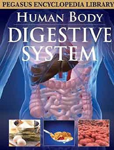 Digestive Systemhuman Body [Mar 01, 2011] Pegasus