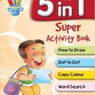 5 in 1 Super Activity Book [Jul 14, 2015] Pegasus