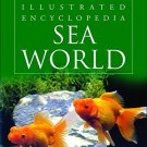 Sea World (Illustrated Encyclopedia) [Jan 01, 2009] Kaur, Pawanpreet