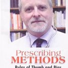 Prescribing Methods: Rules of Thumb and Bias in Homoeopahy [Hardcover] [Jun