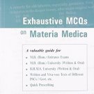 Exhaustive MCQs on Materia Medica (A Valuable Guide for M.D. Entrance Exams,