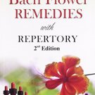 Beginner's Guide to Bach Flower Remedies With Repertory - 2nd Ed. [Paperback]