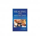 Healing Without Medicine [Paperback] [Aug 10, 2011] O.P. Luthra