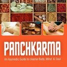Panchkarma: An Ayurvedic Guide to Clense Body, Mind & Soul [Aug 22, 2013]