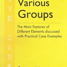 The Essence of Various Groups [Mar 01, 2010] Roger Morrison