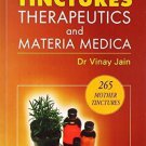 Mother Tinctures Therapeutics Materia Medica (Read About 265 Mother Tinctures