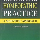 Classical Homeopathic Practice: A Scientific Approach (2nd Edition) [Paperback