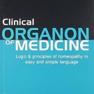 Clinical Organon of Medicine - 3rd Ed. (Logic & Principles of Homeopathy in Easy