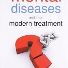 Mental Diseases & Their Modern Treatment [Dec 01, 2009] Haines Talacott, Salden