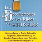 Los Doce Remedios De Los Tejidos Por Schussler/ The Twelve Remedies of Tissues