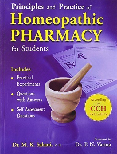 Principles & Practice of Homeopathy Pharmacy: For Students (Includes: Practical