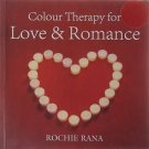 Coloour Therapy for Love & Romance [Paperback] [Jan 01, 2009] Rochie Rana