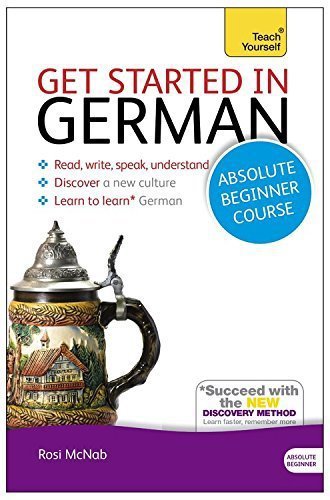 Get Started in German Absolute Beginner Course: The essential introduction