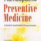 Homeopathic Preventive Medicine: A Shield for Good Health & Strong Immunity