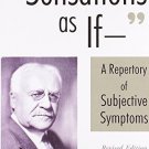 Sensations As If: A Repertory of Subjective Symptoms [Paperback] [Jun 30,