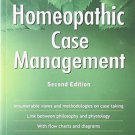 Principles and Practice of Homeopathic Case Management [Paperback] [May 01,