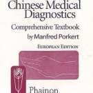 Chinese Medical Diagnostics: Comprehensive Textbook [Jun 30, 2004] Porkert,