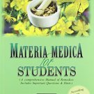 Materia Medica for Students: A Comprehensive Manual of Remedies: Includes Important
