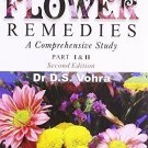 Bach Flower Remedies: A Comprehensive Study (Pt. 1 & 2) [Paperback] [Jun 30,